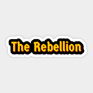 The Rebellion Sticker